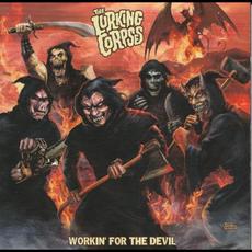 Workin' for the Devil mp3 Album by The Lurking Corpses