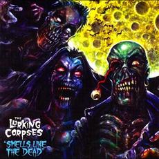 Smells Like The Dead mp3 Album by The Lurking Corpses