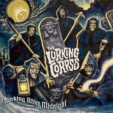 Lurking After Midnight mp3 Album by The Lurking Corpses