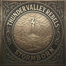 Stormborn mp3 Album by Thunder Valley Rebels