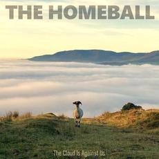 The Cloud Is Against Us mp3 Album by The Homeball