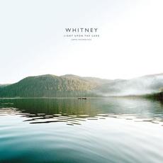 Light Upon the Lake: Demo Recordings mp3 Album by Whitney