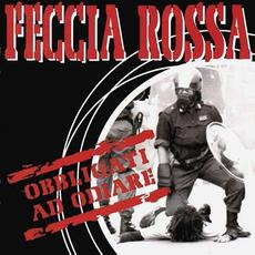 Obbligati Ad Odiare mp3 Album by Feccia Rossa