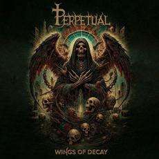Wings of Decay mp3 Album by Perpetual