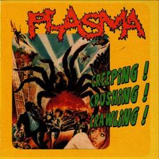 Creeping! Crushing! Crawling! mp3 Album by Plasma