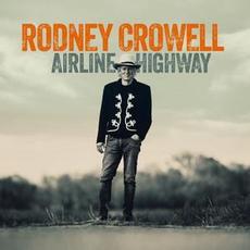 Airline Highway (Deluxe Edition) mp3 Album by Rodney Crowell