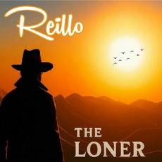 The Loner (Deluxe Edition) mp3 Album by Reillo