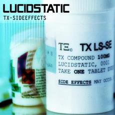 TX Side Effects mp3 Album by Lucidstatic