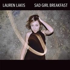 Sad Girl Breakfast mp3 Album by Lauren Lakis