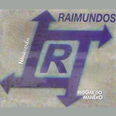 Nana Neném / Reggae Do Manêro mp3 Single by Raimundos