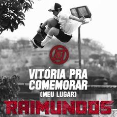 Vitória Pra Comemorar (Meu Lugar) mp3 Single by Raimundos