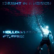 Hollow Name mp3 Single by Caught In A Mirror