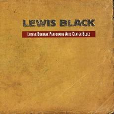 Luther Burbank Performing Arts Center Blues mp3 Album by Lewis Black