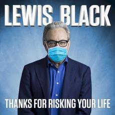 Thanks for Risking Your Life mp3 Album by Lewis Black