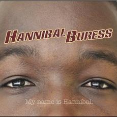 My Name Is Hannibal mp3 Album by Hannibal Buress