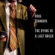 The Dying of a Last Breed mp3 Album by Doug Stanhope