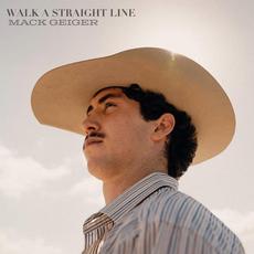 Walk a Straight Line mp3 Album by Mack Geiger