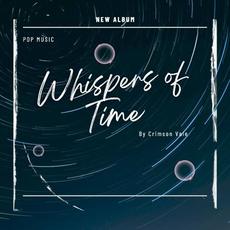 Whispers of Time mp3 Album by Crimson Vale