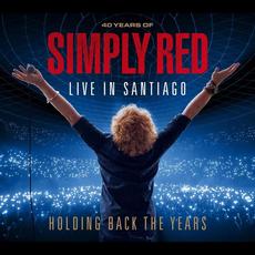 Holding Back The Years: 40 Years Of Simply Red, Live In Santiago mp3 Live by Simply Red