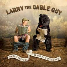 Morning Constitutions mp3 Album by Larry The Cable Guy