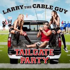 Tailgate Party mp3 Album by Larry The Cable Guy
