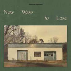 New Ways to Lose mp3 Album by American Aquarium