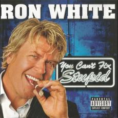 You Can't Fix Stupid mp3 Album by Ron White