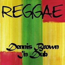 Dennis Brown in Dub mp3 Album by Dennis Brown