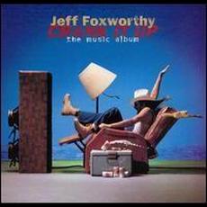 Crank It Up: The Music Album mp3 Album by Jeff Foxworthy