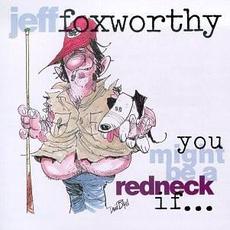 You Might Be a Redneck If... mp3 Album by Jeff Foxworthy