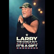 It's A Gift mp3 Live by Larry The Cable Guy