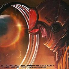 This Side Of Nowhere mp3 Album by Android Superstation