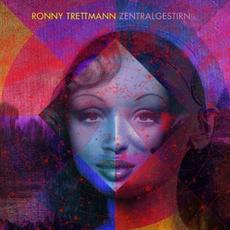 Zentralgestirn mp3 Album by Ronny Trettmann