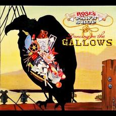 Dancing on the Gallows mp3 Album by Rose's Pawn Shop