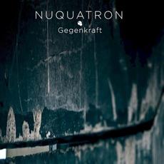 Gegenkraft mp3 Album by Nuquatron