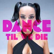 Dance ’Til We Die (Emma’s Song) mp3 Single by Little Sis Nora