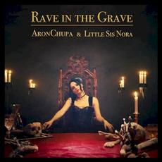 Rave in the Grave mp3 Single by Little Sis Nora