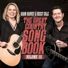 The Great Country Songbook: Volume III mp3 Album by Adam Harvey & Beccy Cole