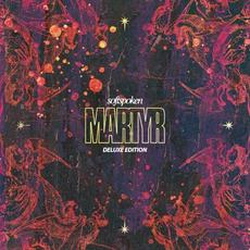 Martyr (Deluxe Edition) mp3 Album by Softspoken