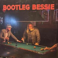 Bootleg Bessie mp3 Album by Bootleg Bessie