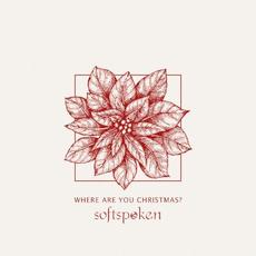 Where Are You Christmas? mp3 Single by Softspoken