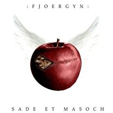 Sade et Masoch mp3 Album by Fjoergyn