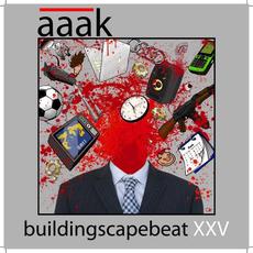 Buildingscapebeat XXV mp3 Album by AAAK