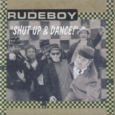 Shut Up And Dance mp3 Album by Rudeboy (2)