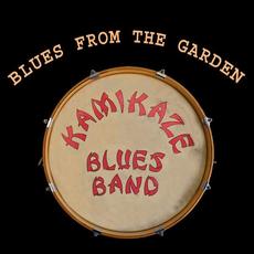 Blues From The Garden mp3 Album by Kamikaze Blues Band