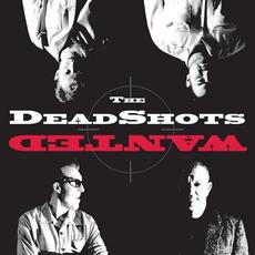 Wanted mp3 Album by The Deadshots