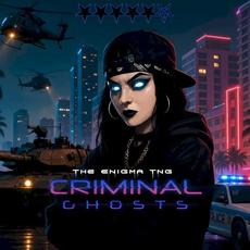 Criminal Ghosts mp3 Album by The Enigma TNG