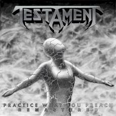 Practice What You Preach (Remastered) mp3 Album by Testament
