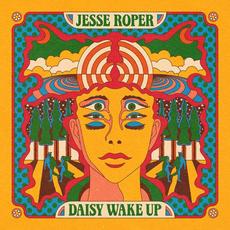 Daisy Wake Up mp3 Album by Jesse Roper