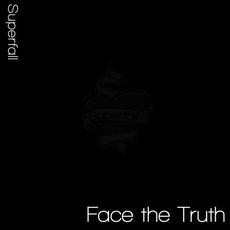 Face the Truth mp3 Single by Superfall